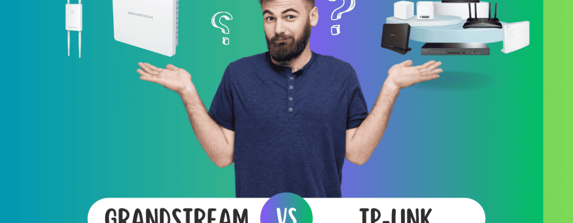 Grandstream vs tp-link